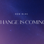 Change is coming.